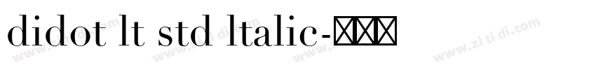 didot lt std ltalic字体转换